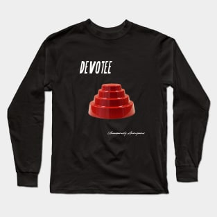 Devotee... Long Sleeve T-Shirt